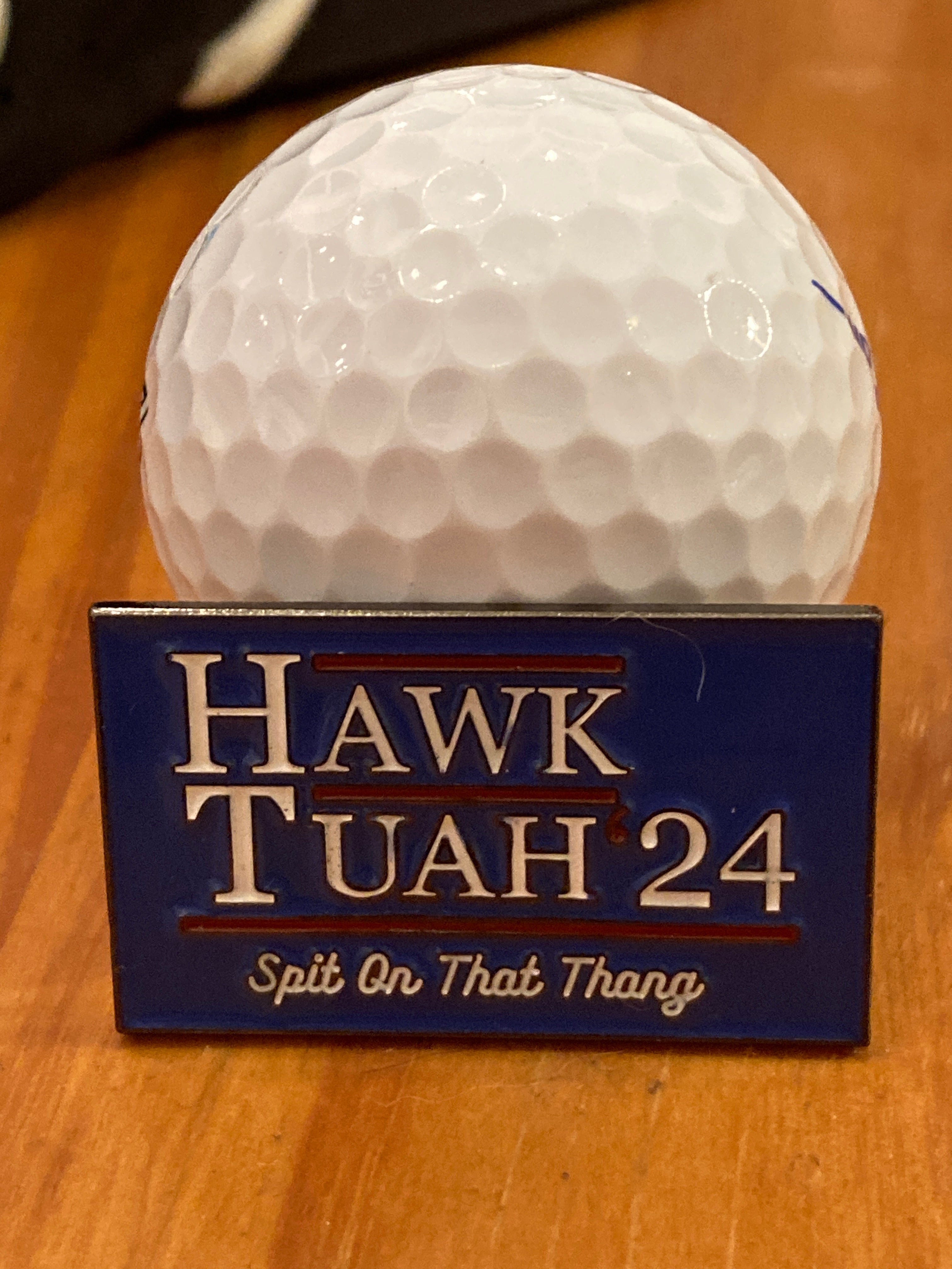 Hawk Tuah “spit on that thang” ball marker